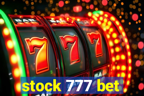 stock 777 bet